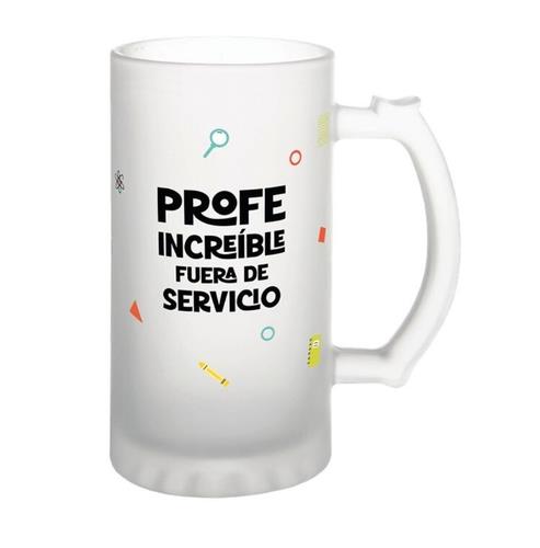 Jarra de cerveza - PROFE ERES INCREIBLE