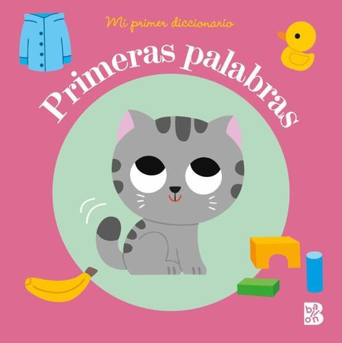 Mi primer diccionario - MIS PRIMERAS PALABRAS