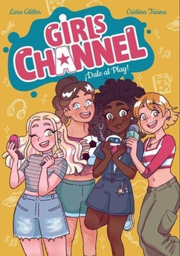 Girls Channel. ¡Dale al Play!