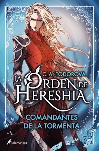 Ciomandantes de la tormenta (LA ORDEN DE HERESHIA 1)