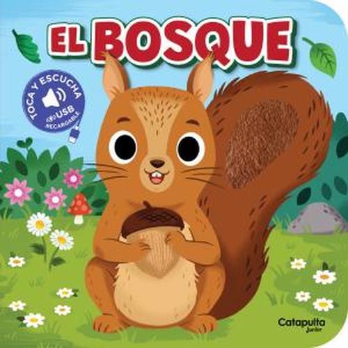 Toca y escucha: el bosque