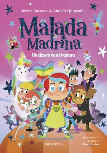 Malada Madrina : Un deseo con trampa