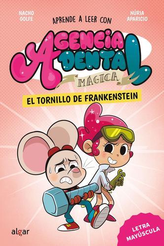 Agencia dental mágica. El tornillo de frankenstein