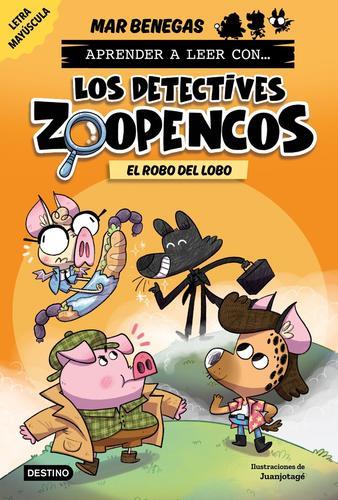 Aprender a leer con... Los Detectives Zoopencos 11. El robo del lobo