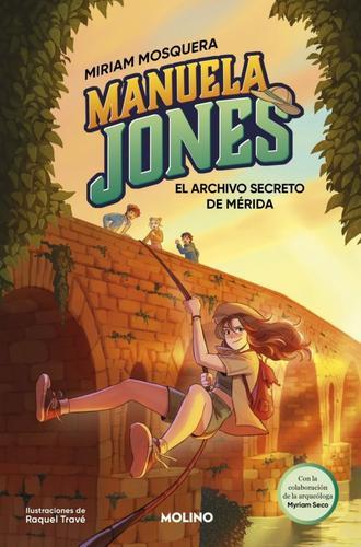 Manuela Jones 4 - El archivoásecreto de Mérida